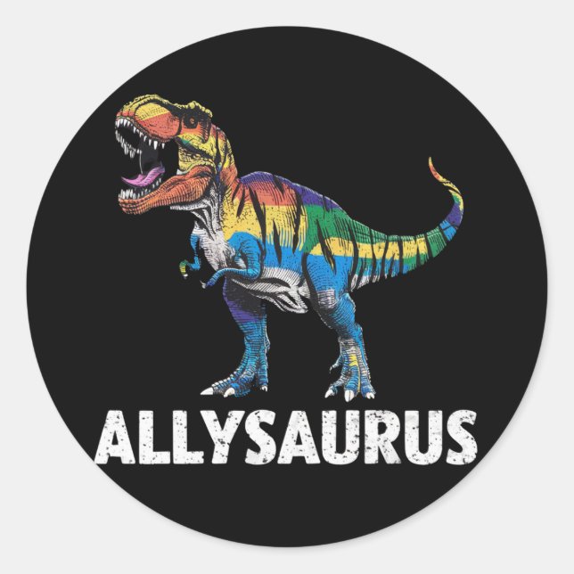 Allysaurus LGBT Dinosaur Rainbow Flag Ally LGBT  Classic Round Sticker (Front)