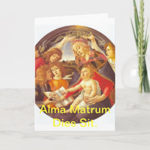 Alma Matrum Dies Sit. Card