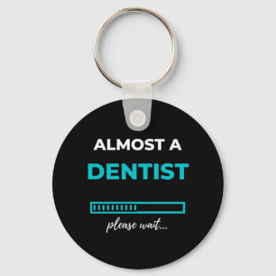 Almost A Dentist Keychain