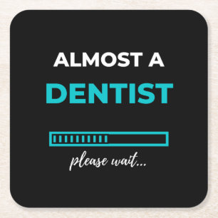 Almost A Dentist Square Paper Coaster