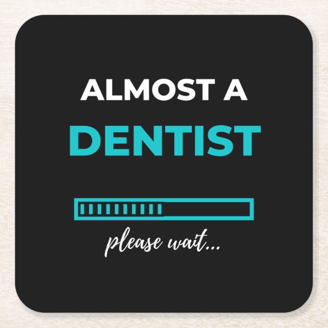 Almost A Dentist Square Paper Coaster (Front)