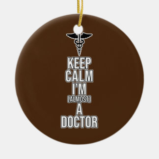 Almost A Doctor Med School Medical Students Ceramic Ornament