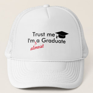 Almost Graduate Hat – Punny Graduation Cap