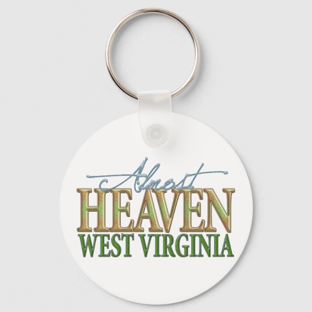 Almost Heaven West Virginia_2 Keychain (Front)