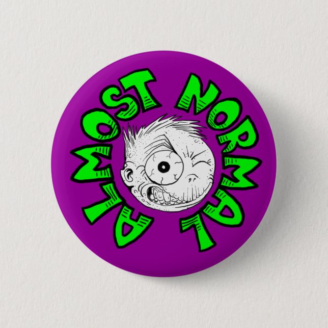 Almost Normal 2 Inch Round Button (Front)
