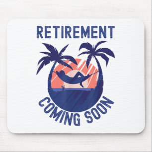 Almost Retired Retirement Coming Soon Funny Retiri Mouse Pad