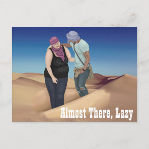 Almost There, Lazy Postcard