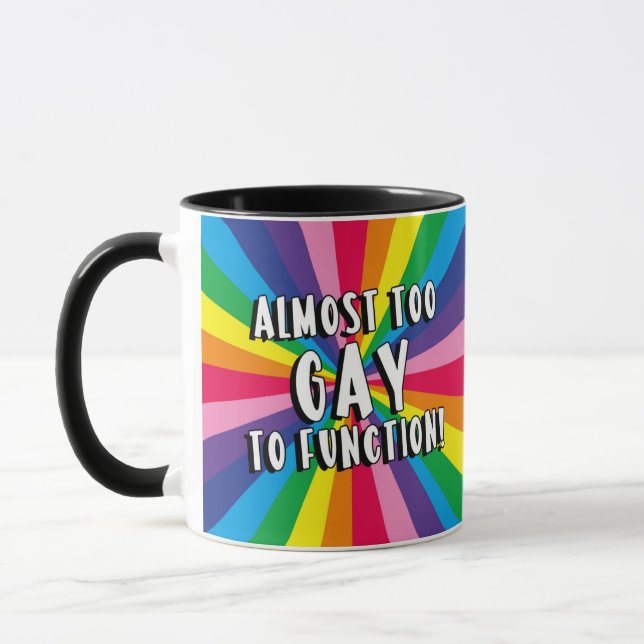 Almost too gay to function Mug (Left)