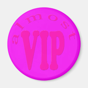 almost vip magnet