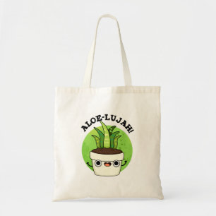 Aloe-llujah Funny Aloe Vera Pun Tote Bag