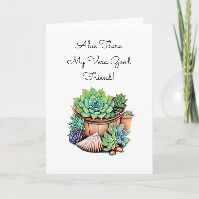 Aloe There my Good Friend | Thinking About You Card (Front)