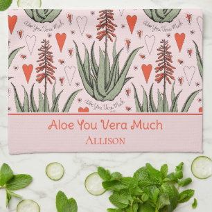 Aloe You Vera Much   I Love You Very Much Kitchen Towel