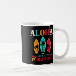 Aloha 19th Birthday Hawaii Tropical Beach Surfing Coffee Mug
