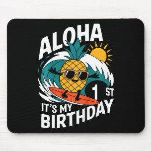 Aloha 1st Birthday Hawaii Pineapple Surfing Tropic Mouse Pad