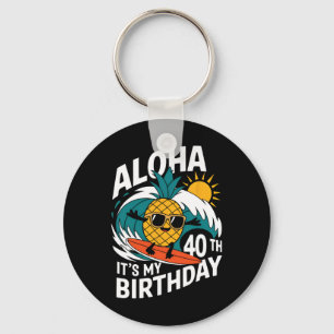 Aloha 40th Birthday Hawaii Pineapple Surfing Tropi Keychain