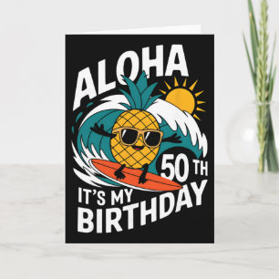 Aloha 50th Birthday Hawaii Pineapple Surfing Tropi Card