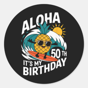 Aloha 50th Birthday Hawaii Pineapple Surfing Tropi Classic Round Sticker