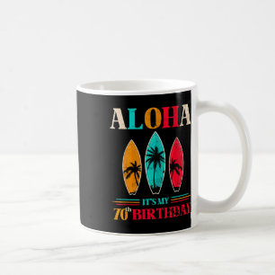 Aloha 70th Birthday Hawaii Tropical Beach Surfing  Coffee Mug