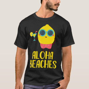 Aloha Beaches Cool Lemon Fruit Tee Vacation Gift