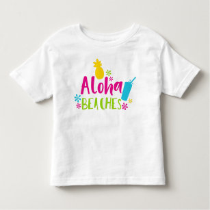 Aloha Beaches, Flowers, Pineapple, Cocktail Toddler T-shirt