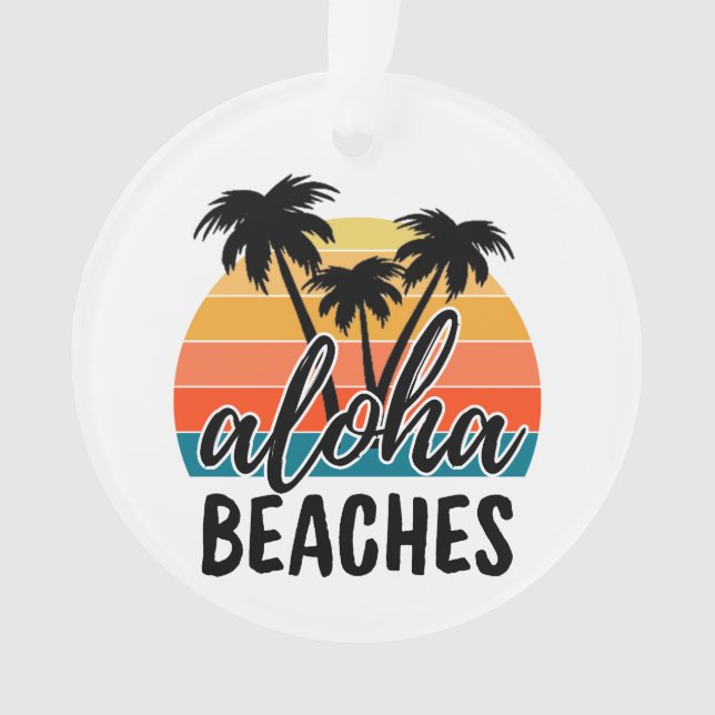 Aloha BEACHES Ornament (Front)