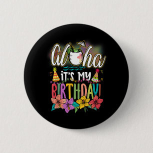 Aloha Birthday Hawaiian Aloha Beaches Hawaii 2 Inch Round Button