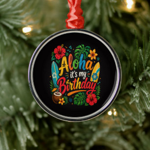 Aloha Birthday Hibiscus Hawaii Metal Ornament