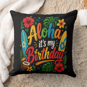 Aloha Birthday Hibiscus Hawaii Throw Pillow