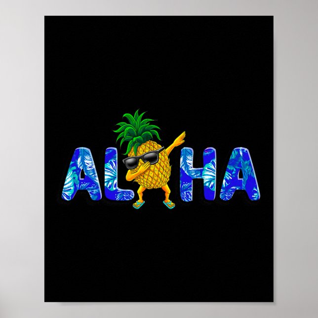 Aloha Dabbing Pineapple Sungles Beaches Hawaii Haw Poster (Front)