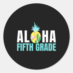 Aloha Fifth Grade Back To School Kids Teachers Gif Classic Round Sticker