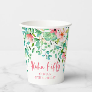Aloha Fifty Tropical Luau 50th Birthday Paper Cups
