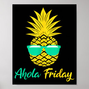 Aloha Friday Pineapple Summer Fruit Pineapple Poster