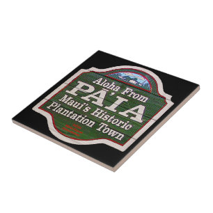 Aloha from Paia, Maui Tile