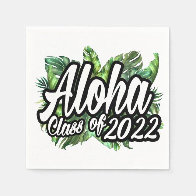 Aloha Graduation Class of 2022 Luau Party Napkin (Front)