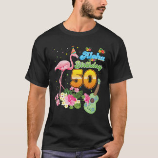 Aloha Hawaii 50Th Birthday 50 Years Old Flamingo H T-Shirt