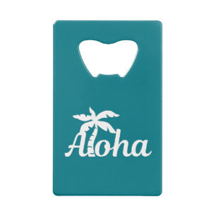 Aloha Hawaii Credit Card Bottle Opener