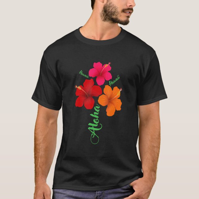 Aloha Hawaii Cute Vacation With Hawaiian Flowers B T-Shirt (Front)