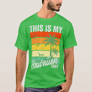 Aloha Hawaii for Mens Women Boys This is My Hawaii T-Shirt