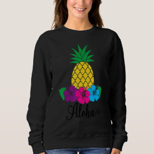 Aloha Hawaii From The Island Feel The Aloha Flower Sweatshirt