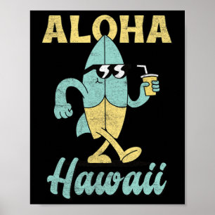 Aloha Hawaii Surfboard Surfing Surf Funny Hawaiian Poster