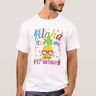 Aloha It's My 17Th Birthday Floral Hawaii Tropical T-Shirt