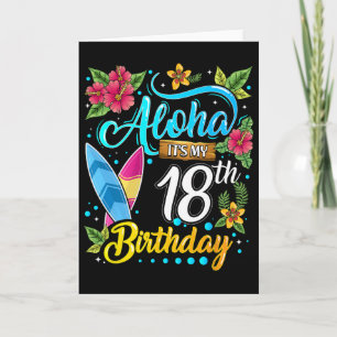 Aloha It's My 18th Birthday Surfing Hawaii Beach H Card
