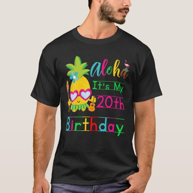 Aloha It's My 20Th Birthday Sunglasses Pineapple T-Shirt (Front)