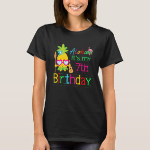 Aloha It's My 7th Birthday Hawaii Summer Girls Pin T-Shirt
