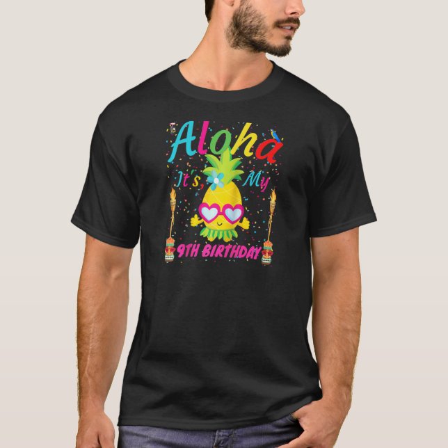 Aloha It's My 9th Birthday Hawaii 9 Years Girls Lu T-Shirt (Front)