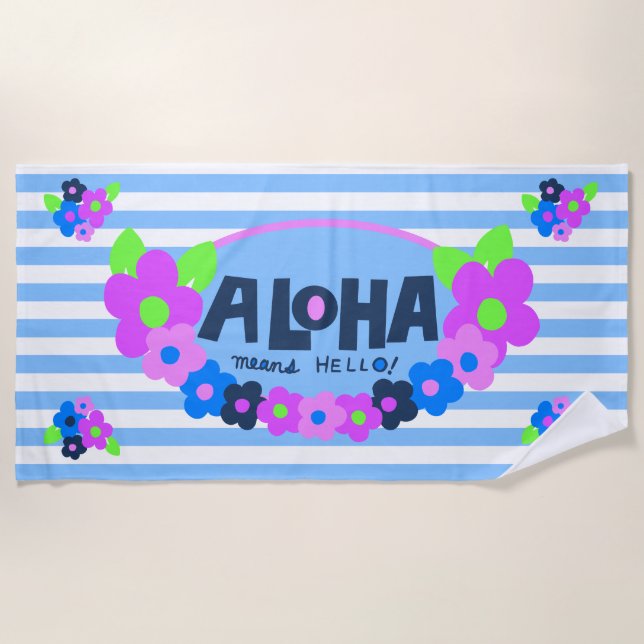 Aloha Means Hello Hawaiian Floral - Blue Beach Towel (Front)