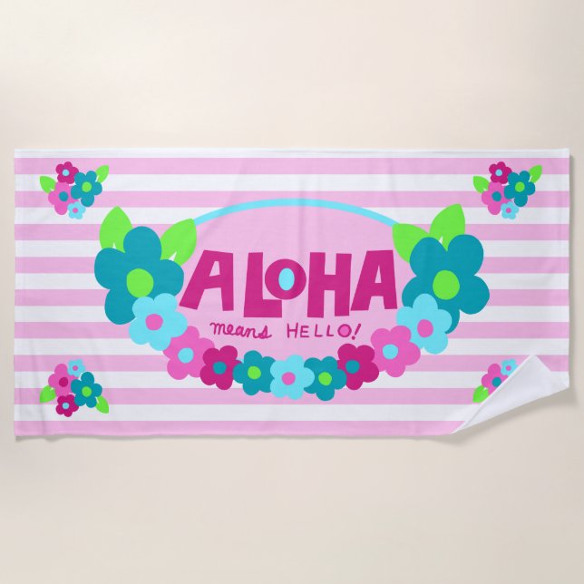 Aloha Means Hello Hawaiian Floral - Pink Beach Towel (Front)