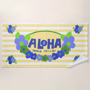 Aloha Means Hello Hawaiian Floral - Yellow Beach Towel