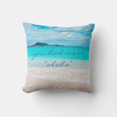 Aloha Quote Turquoise Ocean Hawaii Beach Photo Throw Pillow (Front)
