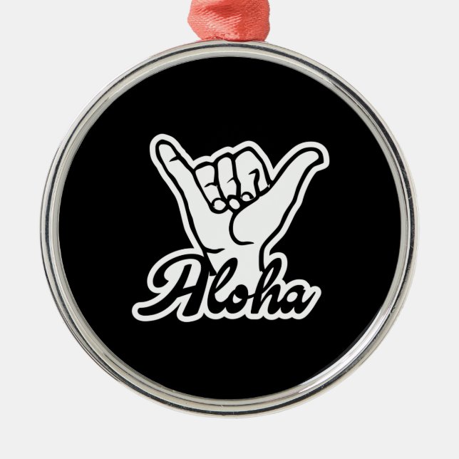 Aloha Shaka Hand, Hang Loose sign Metal Ornament (Front)